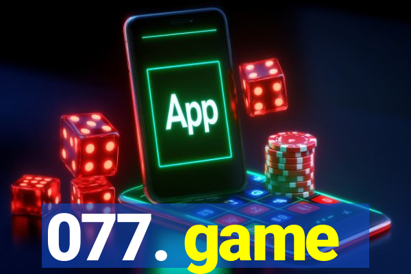 077. game